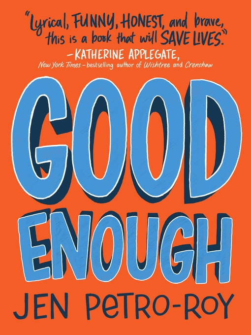 Title details for Good Enough by Jen Petro-Roy - Wait list